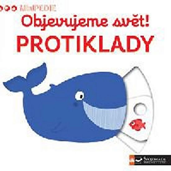 Objevujeme svět! Protiklady