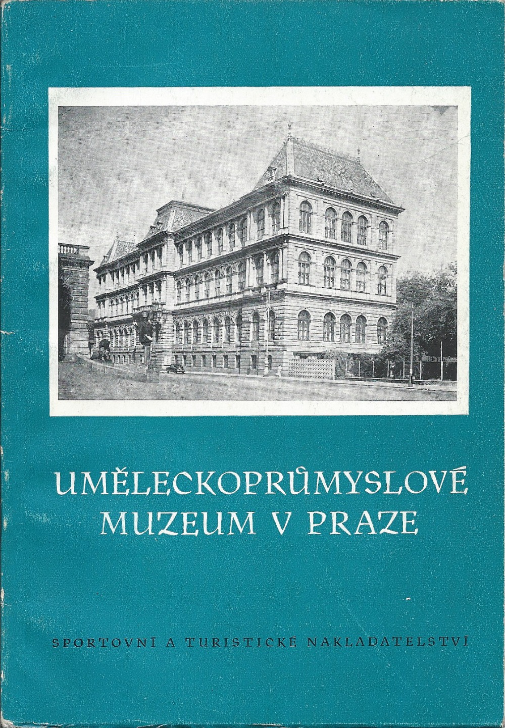 Uměleckoprůmyslové muzeum v Praze