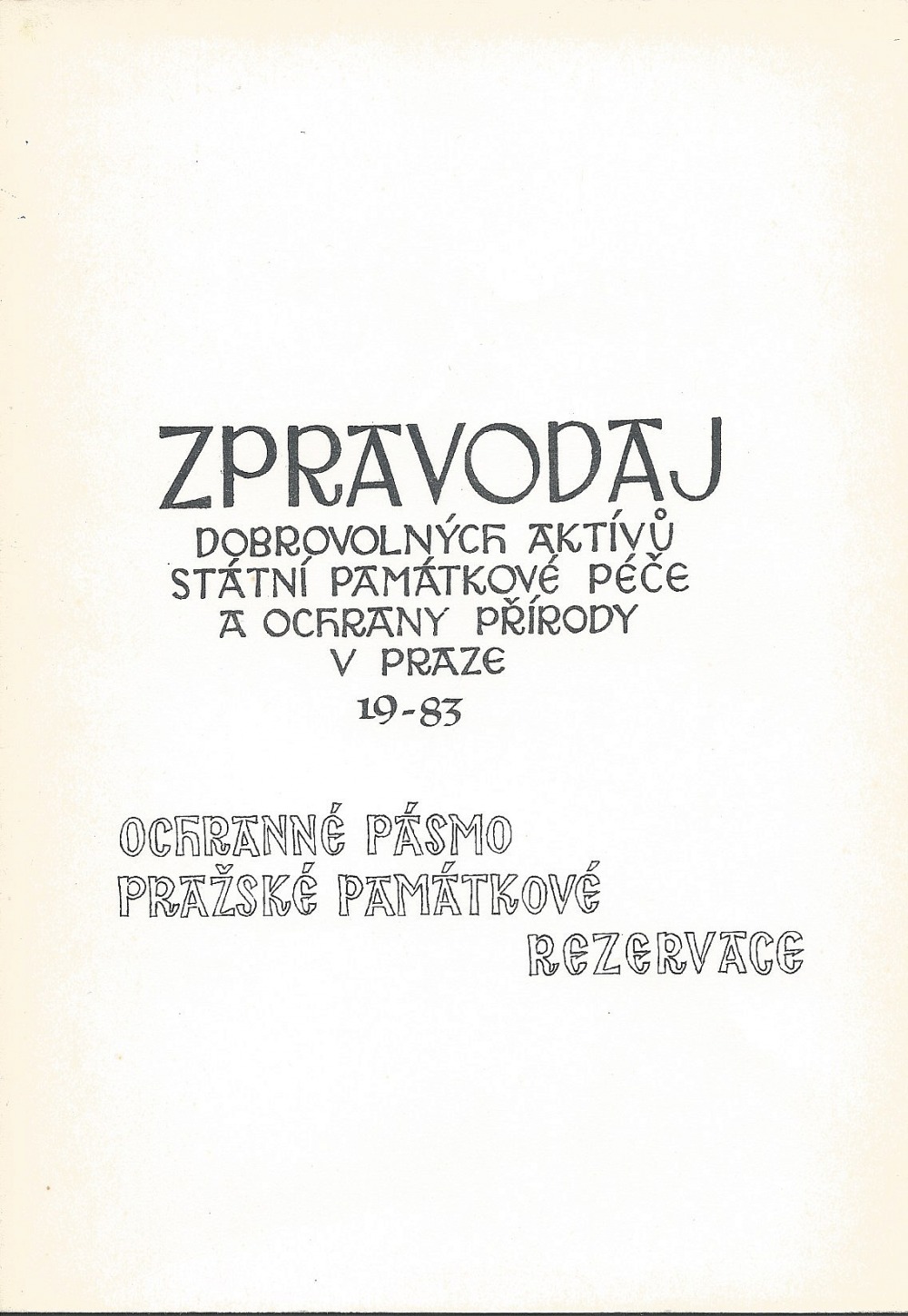 Ochranné pásmo Pražské památkové rezervace : zpravodaj 19-83