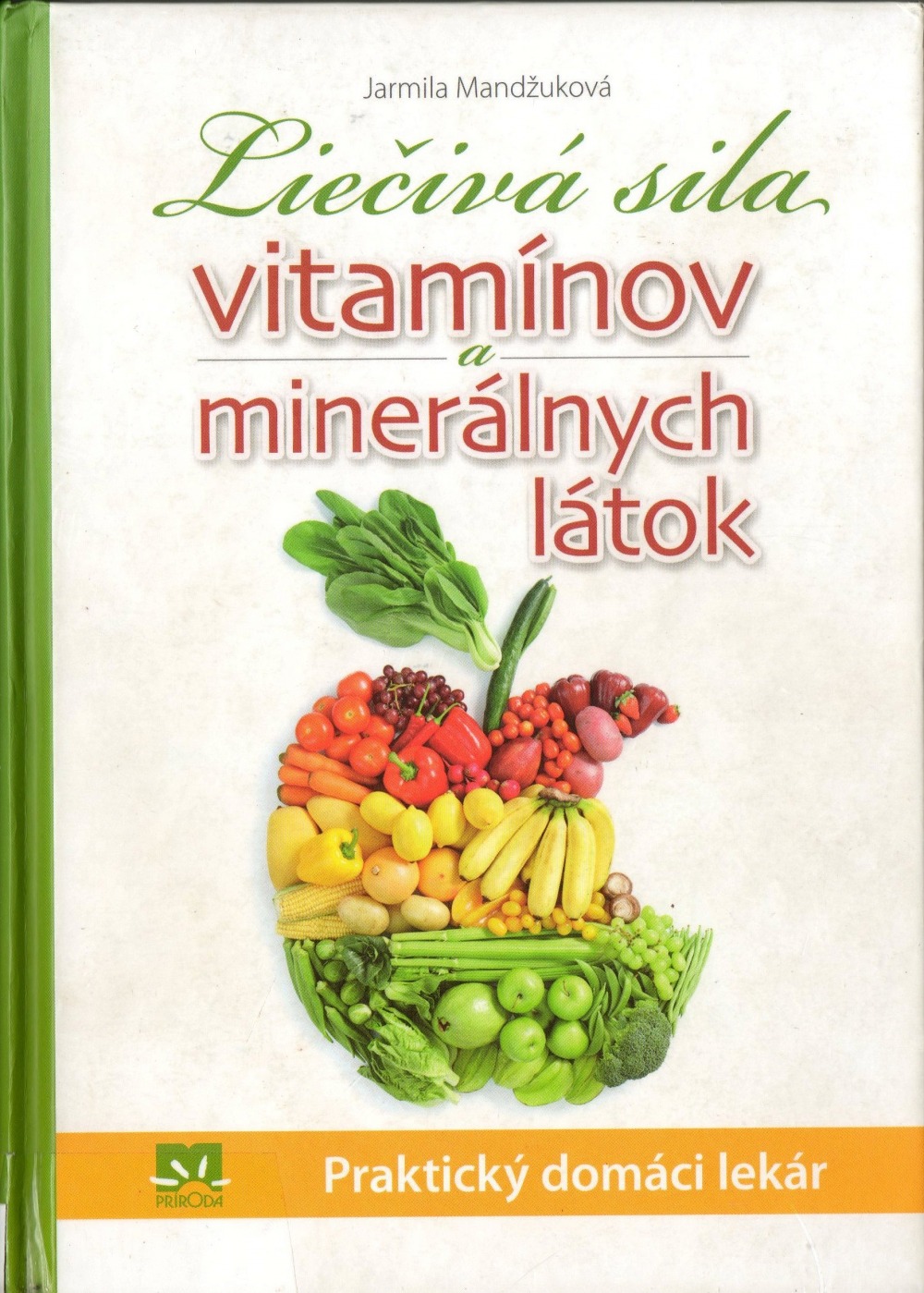 Liečivá sila vitamínov a minerálnych látok