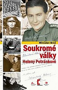 Soukromé války Heleny Petránkové: Z republikánského Španělska na východní frontu