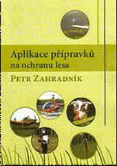 Aplikace přípravků na ochranu lesa