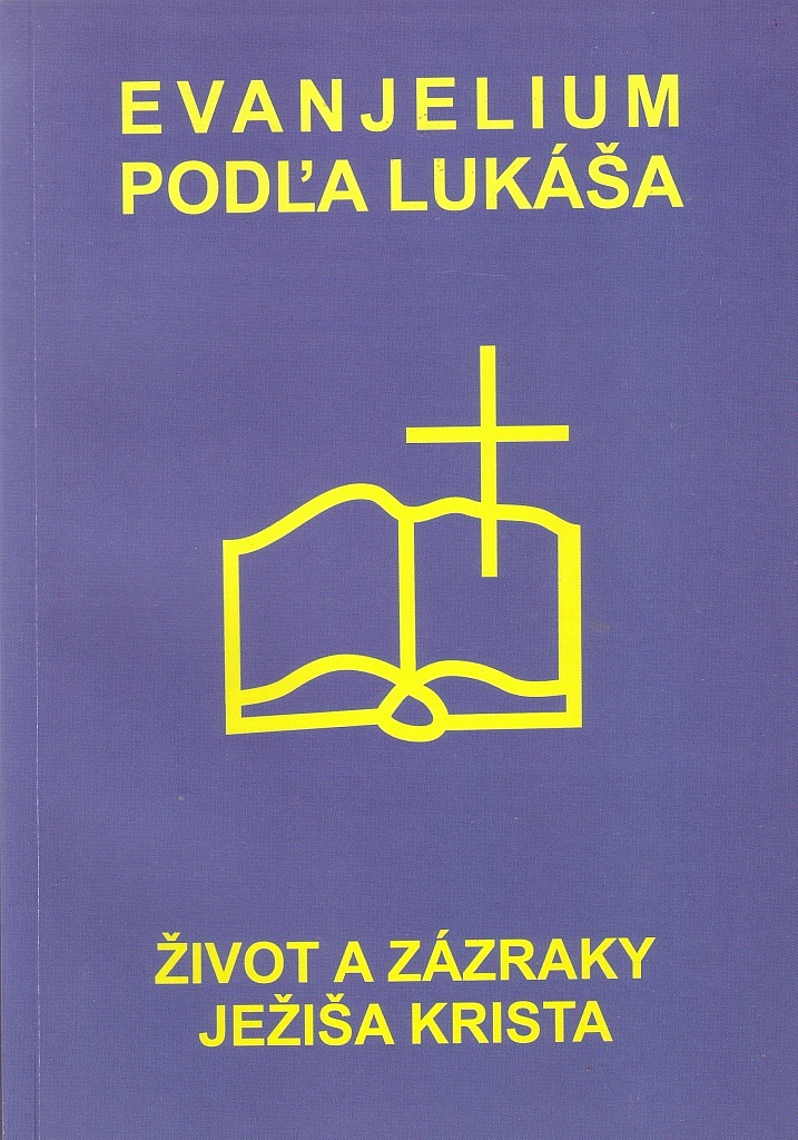 Evanjelium podľa Lukáša Život a zázraky Ježiša Krista