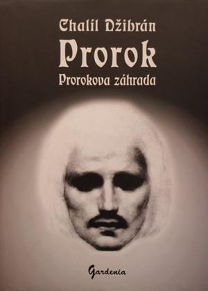 Prorok / Prorokova záhrada