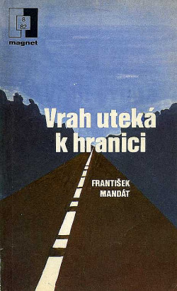 Vrah uteká k hranici