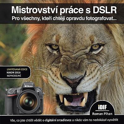 Mistrovství práce s DSLR