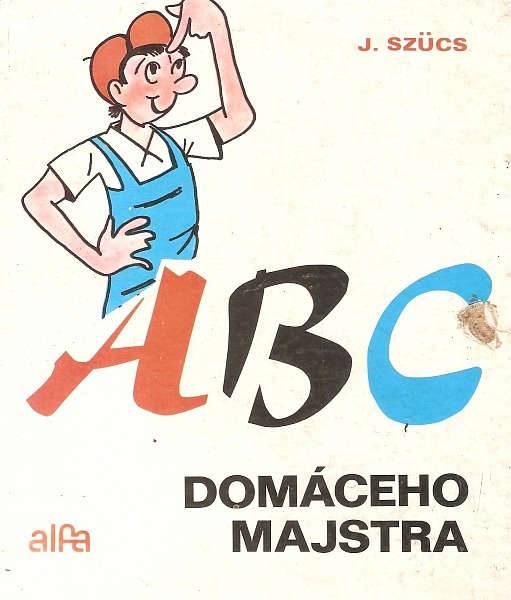 Abc domáceho majstra