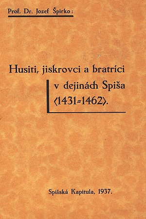 Husiti, Jiskrovci a bratríci v dejinách Spiša