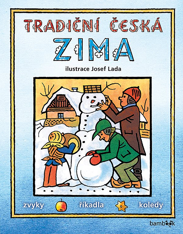 Tradiční česká zima – Zvyky, říkadla, koledy