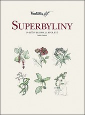 Superbyliny - 50 léčivek pro 21. století