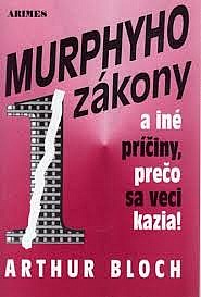 Murphyho zákony a iné príčiny, prečo sa  veci kazia!