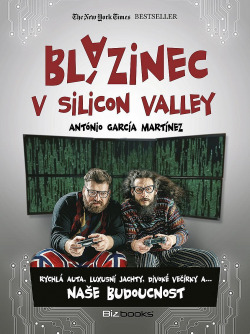 Blázinec v Silicon Valley