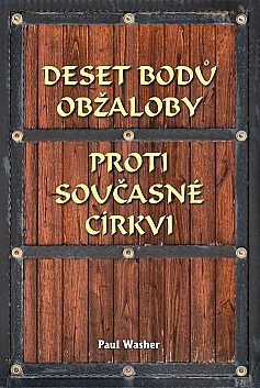 Deset bodů obžaloby proti současné církvi