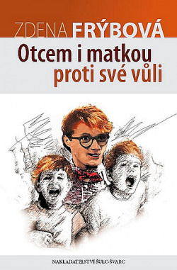 Otcem i matkou proti své vůli