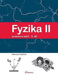 Fyzika II, 2. díl pracovní sešit