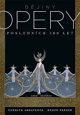 Dějiny opery – Posledních 400 let