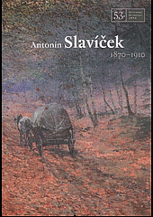 Antonín Slavíček : 1870-1910