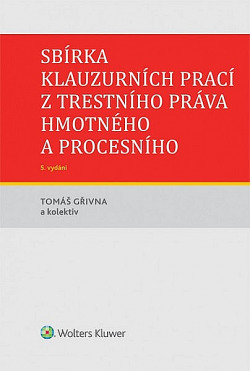 Sbírka klauzurních prací z trestního práva hmotného a procesního