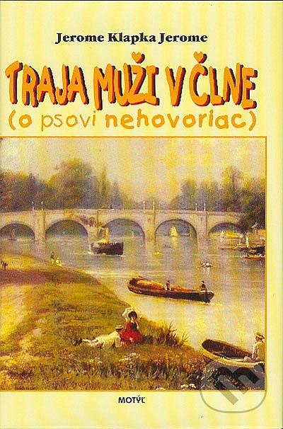 Traja muži v člne (o psovi nehovoriac)