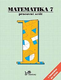 Matematika 7 – pracovní sešit 1 s komentářem pro učitele