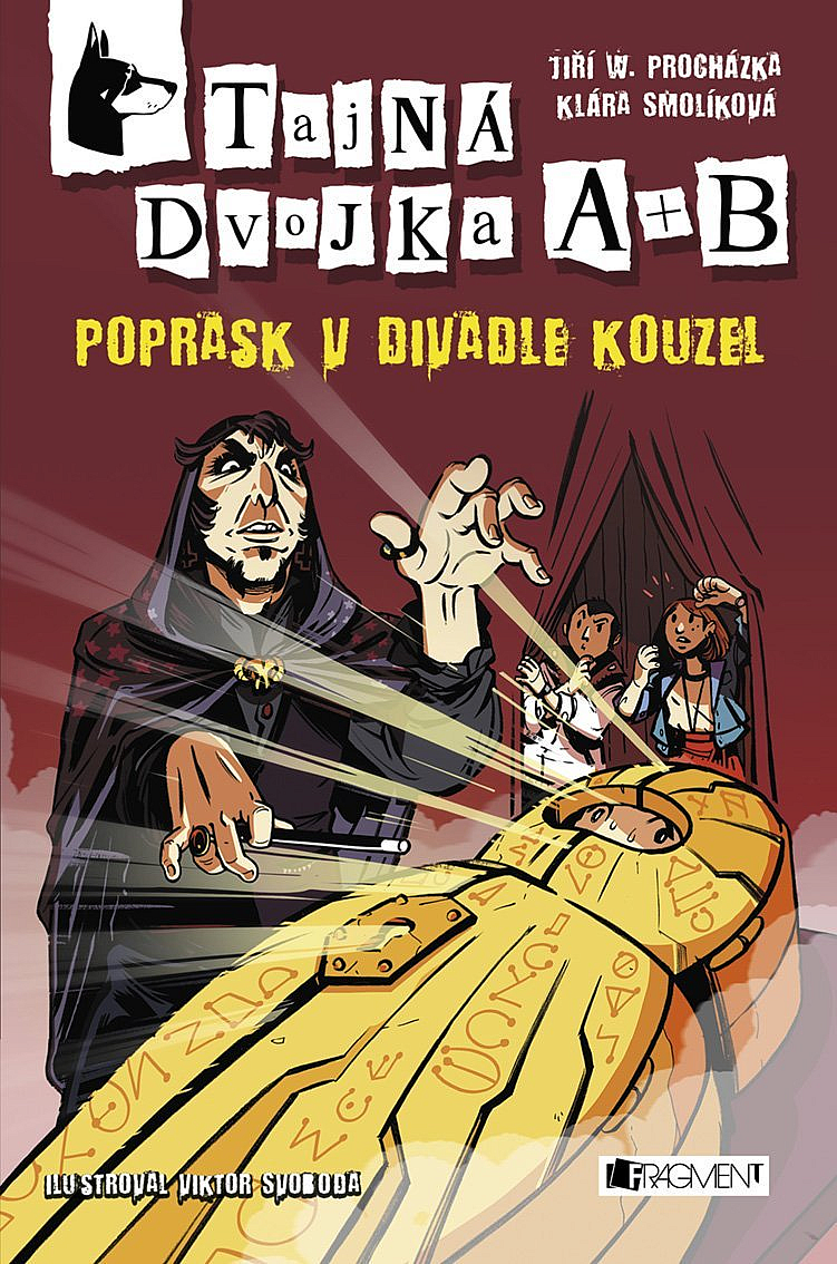 Tajná Dvojka A + B – Poprask V Divadle Kouzel - Jiří W. Procházka ...