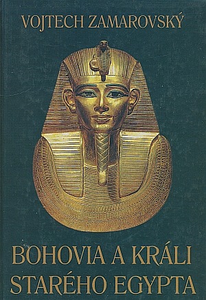 Bohovia a králi starého Egypta