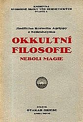 Okkultní filosofie neboli magie. Kniha první