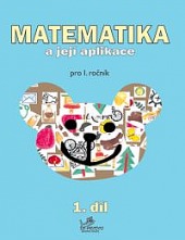 Matematika a její aplikace 1 – 1. díl