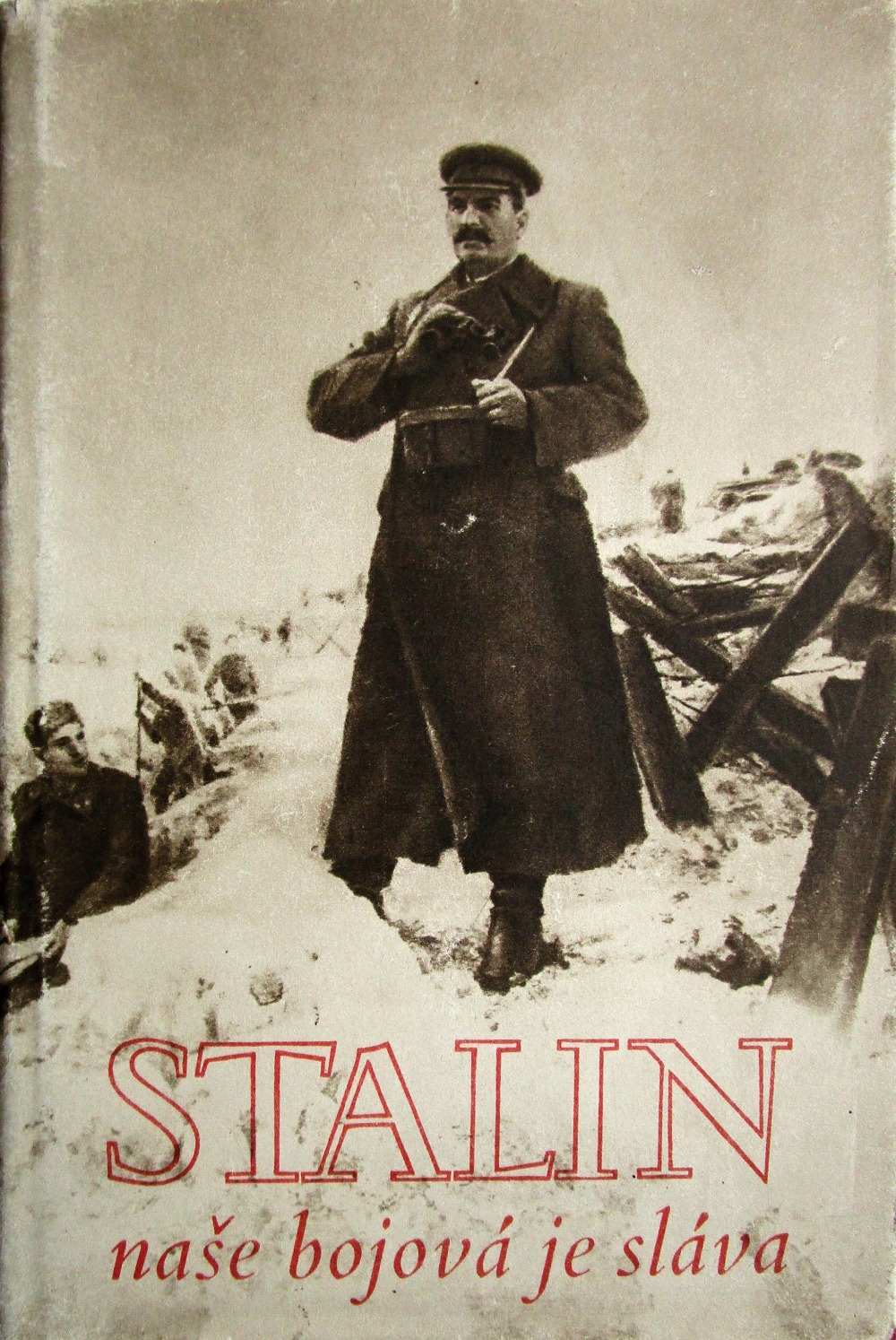 Stalin naše bojová je sláva