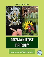 Rozmanitost přírody (4. a 5. ročník) – Pracovní sešit