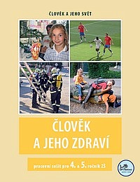 Člověk a jeho zdraví (4. a 5. ročník) – Pracovní sešit