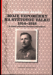 Moje vzpomínky na světovou válku 1914-1918