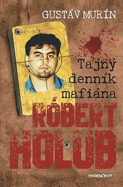 Tajný denník mafiána – Róbert Holub