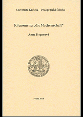 K fenoménu "die Machenschaft"