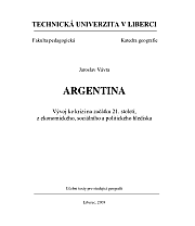 Argentina : vývoj ke krizi na začátku 21. století, z ekonomického, sociálního a politického hlediska