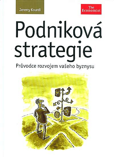 Podniková strategie - Průvodce rozvojem vašeho byznysu