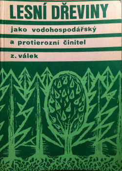 Lesní dřeviny jako vodohospodářský a protierozní činitel