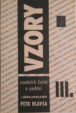 Vzory soudních žalob a podání s výkladem právních předpisů III.