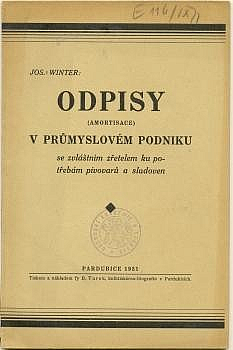 Odpisy (amortisace) v průmyslovém podniku se zvláštním zřetelem ku potřebám pivovarů a sladoven