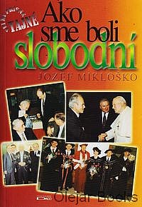 Veľmi prísne tajné – Ako sme boli slobodní