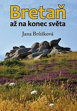 Bretaň - až na konec světa