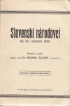 Slovenskí národovci do 30. októbra 1918