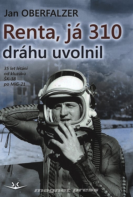 Renta, já 310 dráhu uvolnil: 35 let létání od kluzáku ŠK-38 po MiG-21