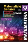 Matematický trenažér 9 - 2. časť -- Pracovný zošiť a príprava na Testovanie 9