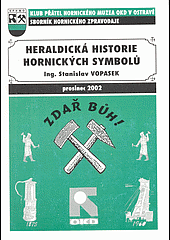 Heraldická historie hornických symbolů