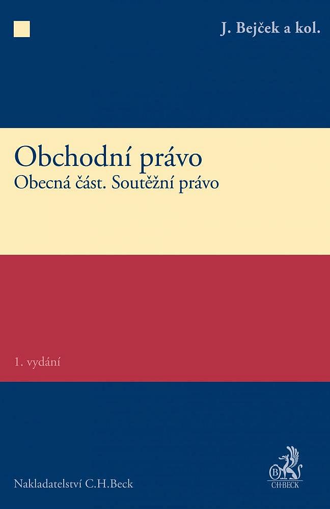 Obchodní právo: obecná část, soutěžní právo