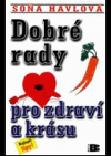 Dobré rady pro zdraví a krásu