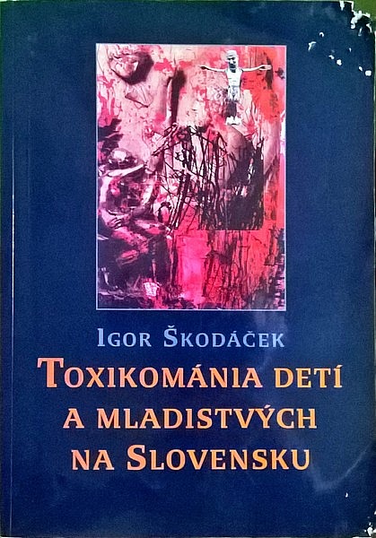 Toxikománia detí a mladistvých na Slovensku