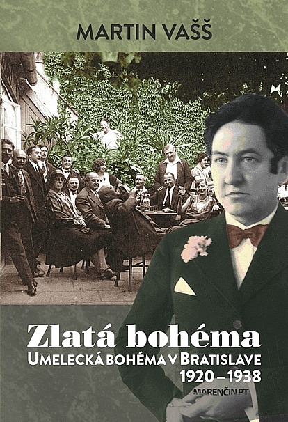 Zlatá bohéma - Umelecká bohéma v Bratislave 1920–1938