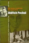Voják, vlastenec a národní hrdina štábní kapitán pěchoty Oldřich Pechal